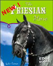 The Friesian Horse Childrens Book - JUST RELEASED!